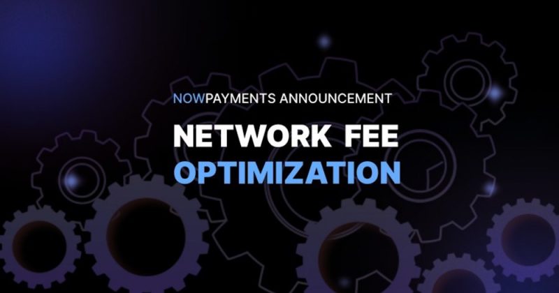 NOWPayments_Network_Fee_Optimisation.jpg